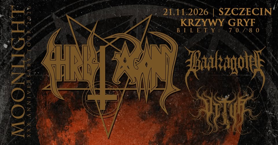 CHRIST AGONY • BAALZAGOTH • VITUR • Moonlight XXX-Anniversary Tour 2026 • 21.11 • Szczecin