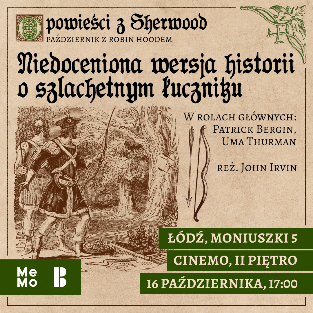 Opowieści z Sherwood - Filmowy październik z Robin Hoodem | Niedoceniona wersja historii o szlachetnym łuczniku z Patrickiem Berginem i Umą Thurman
