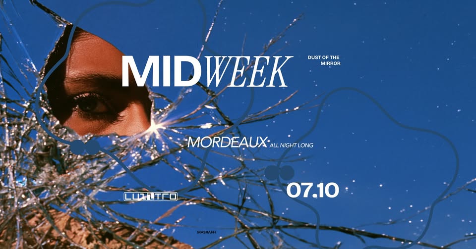 Midweek with Mordeaux | Luzztro