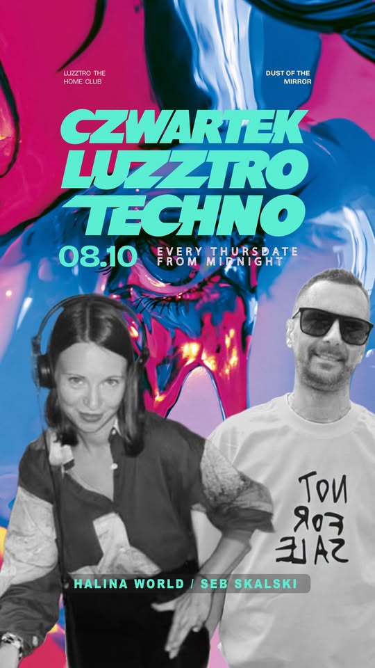 Czwartek Luzztro Techno: Halina World / Seb Skalski