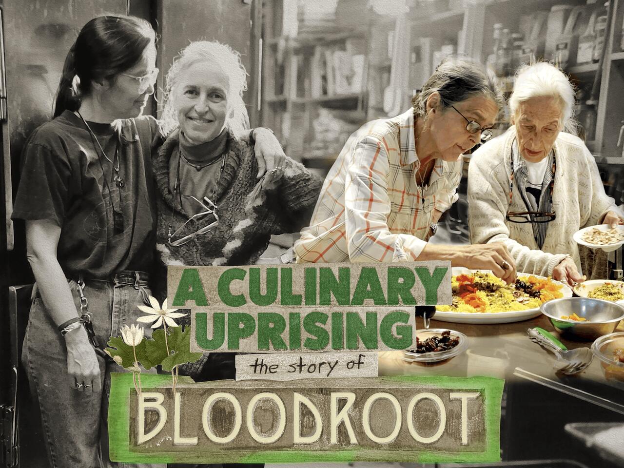 A Culinary Uprising: The Story of Bloodroot