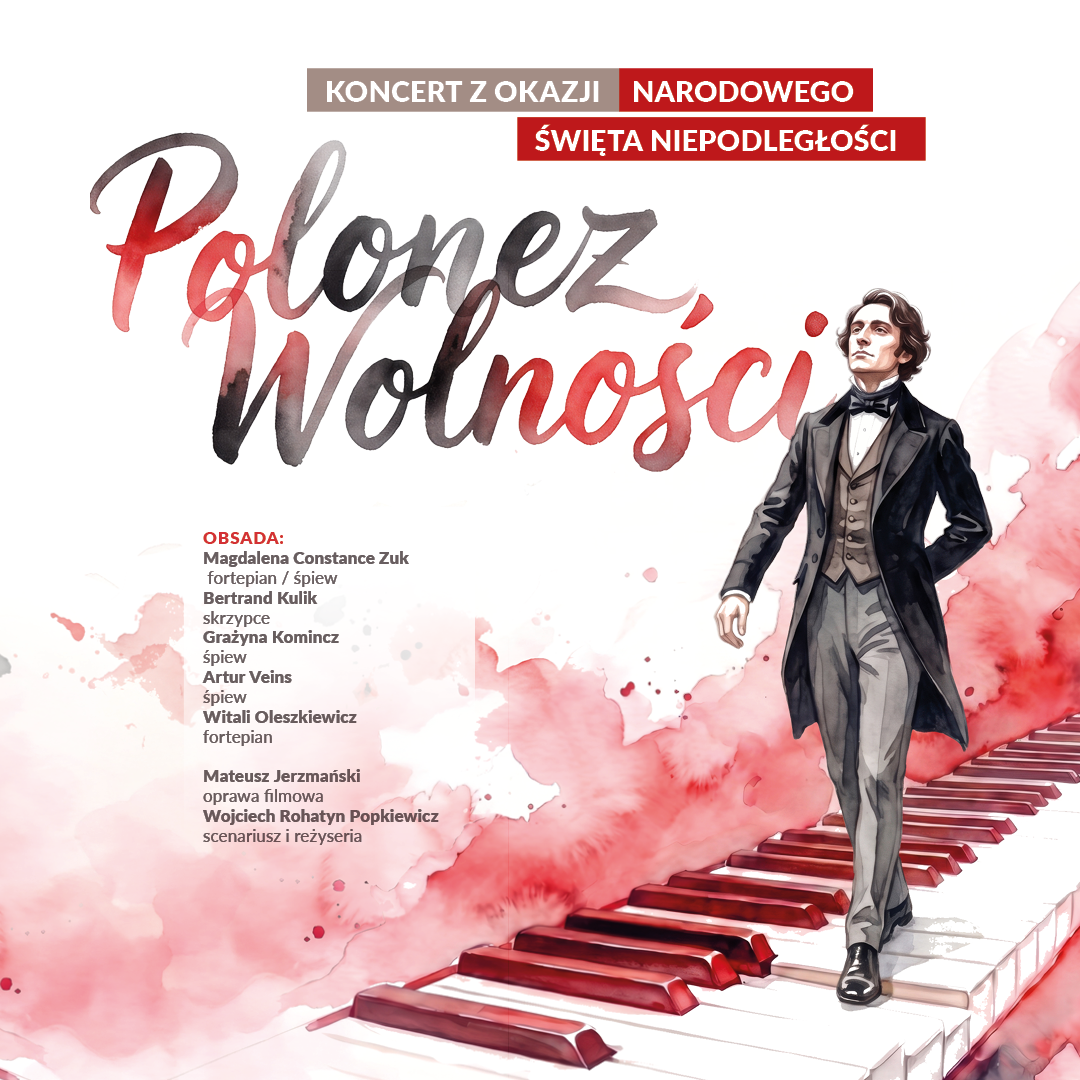 POLONEZ OF FREEDOM — Concert on the occasion of the National Independence Day