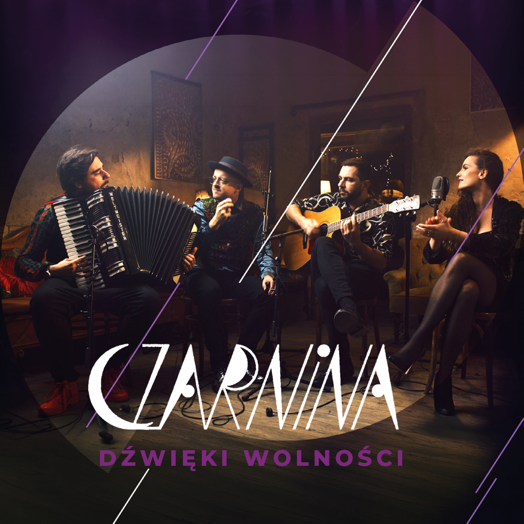 DŹWIĘKI WOLNOŚCI – Koncert Zespołu CZARNINA