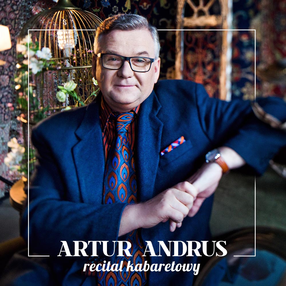 Artur Andrus – Recital kabaretowy