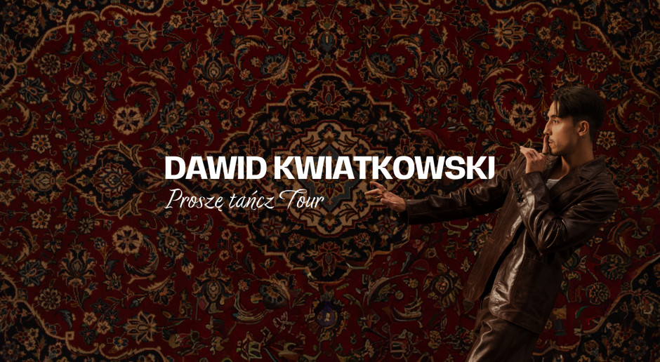 Dawid Kwiatkowski | Proszę Tańcz Tour 2026