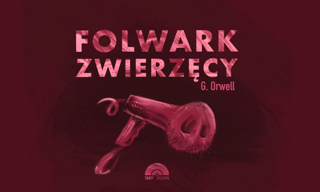 Folwark Zwierzęcy (Scena Warsztatowa)