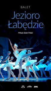 Balet Jezioro łabędzie – familijny spektakl baletowy