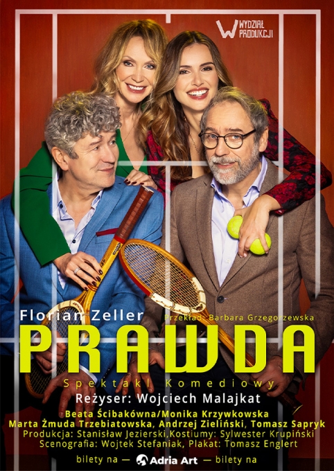 Comedy performance “Pravda”, directed by Wojciech Malajkat. Starring: Beata Ścibakówna, Marta Żmuda-Trzebiatowska, Andrzej Zieliński and Tomasz Sapryk.