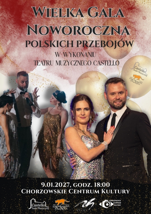 New Year's Gala of the most beautiful Polish hits in a masterful performance by the Artists of the Castello Musical Theater