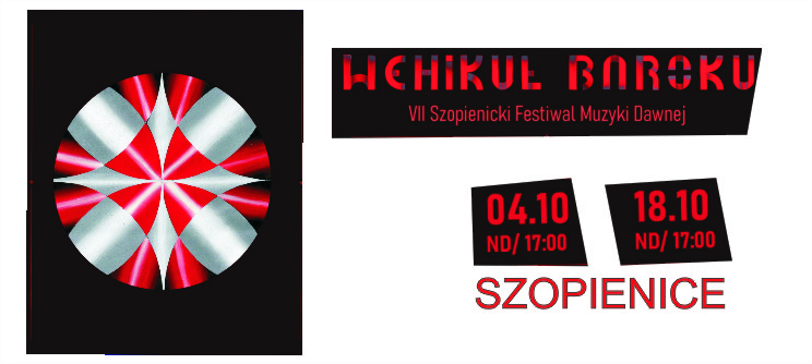 Szopienice Early Music Festival “Baroque Vehicle”
