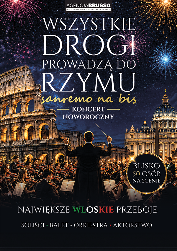 Wszystkie drogi prowadzą do Rzymu – Koncert Noworoczny