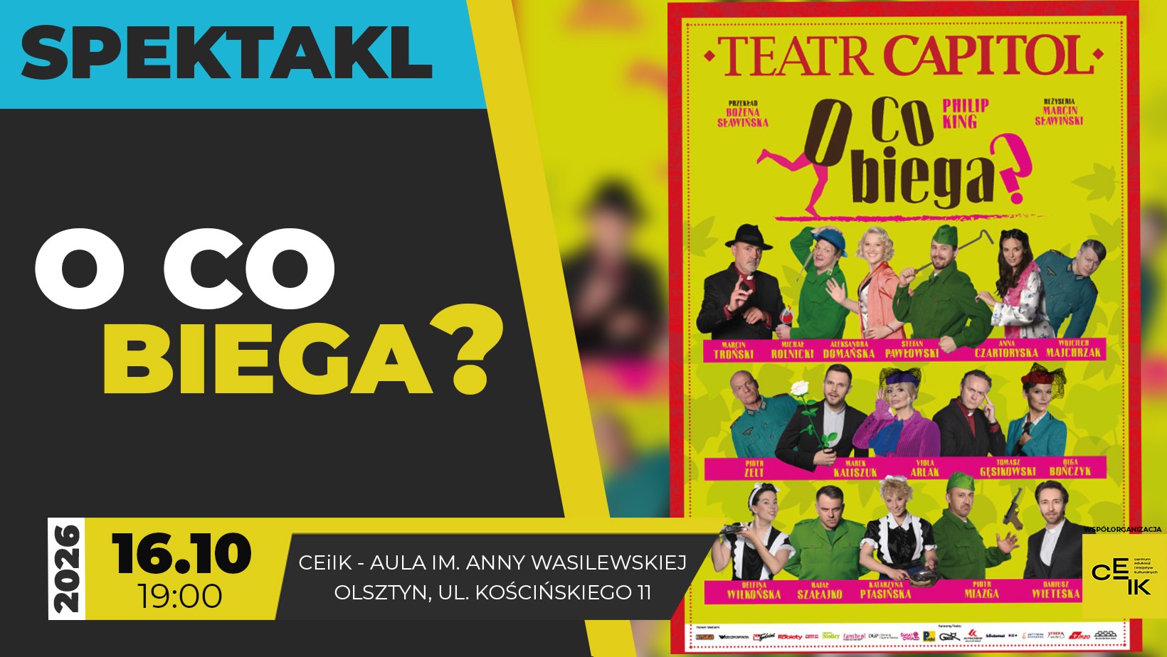 „O CO BIEGA?” - SPEKTAKL KOMEDIOWY