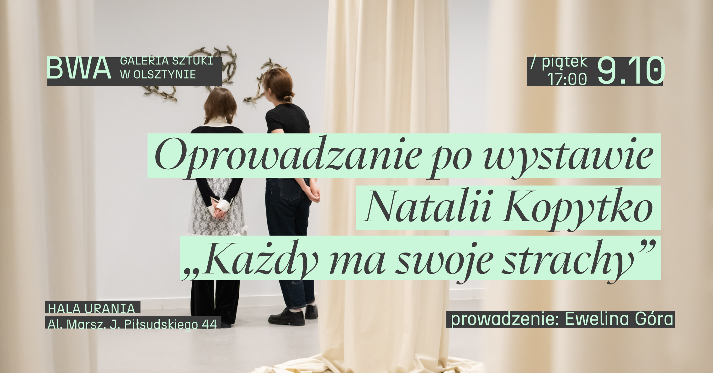 Guided tour of Natalia Kopytko's exhibition “Everyone has their fears”