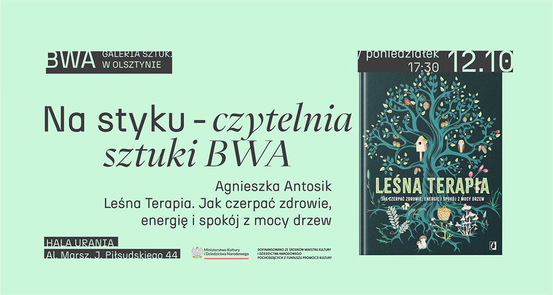 At the junction — BWA art reading room | Agnieszka Antosik — “Forest Therapy. How to Get Health, Energy, and Peace from the Power of Trees
