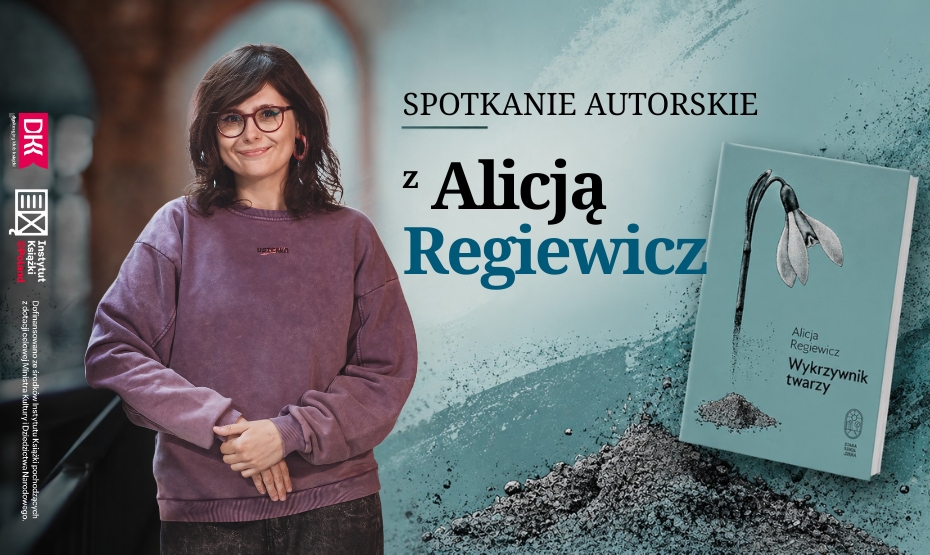 Spotkanie z Alicją Regiewicz w ramach DKK