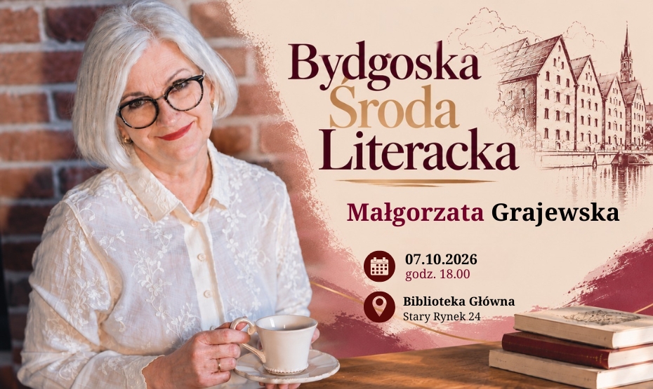 Bydgoska Środa Literacka - author's meeting with Małgorzata Grajewska