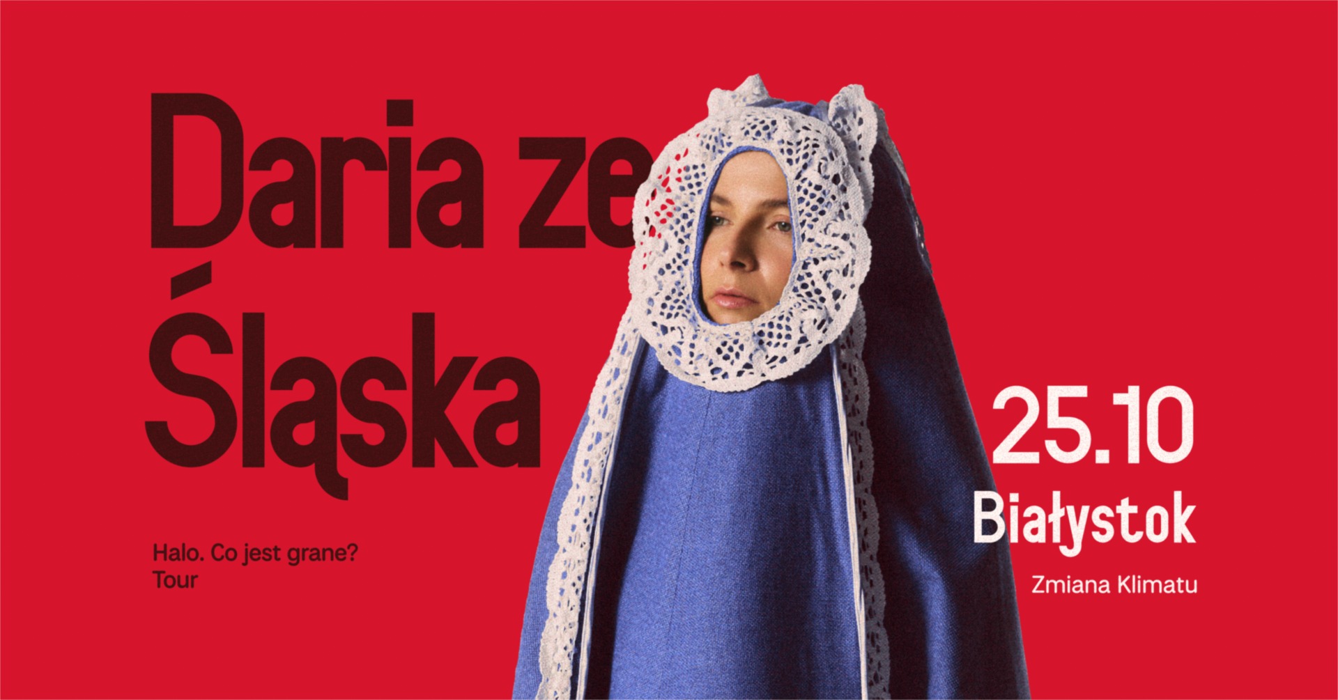 Daria ze Śląska / trasa “Halo. Co jest grane?”