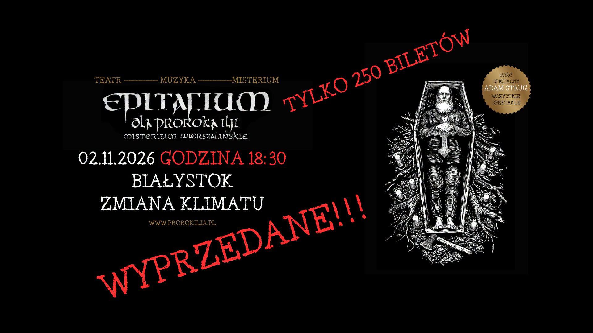 Epitafium dla Proroka Ilji – Misterium Wierszalińskie / drugi termin / SOLD OUT