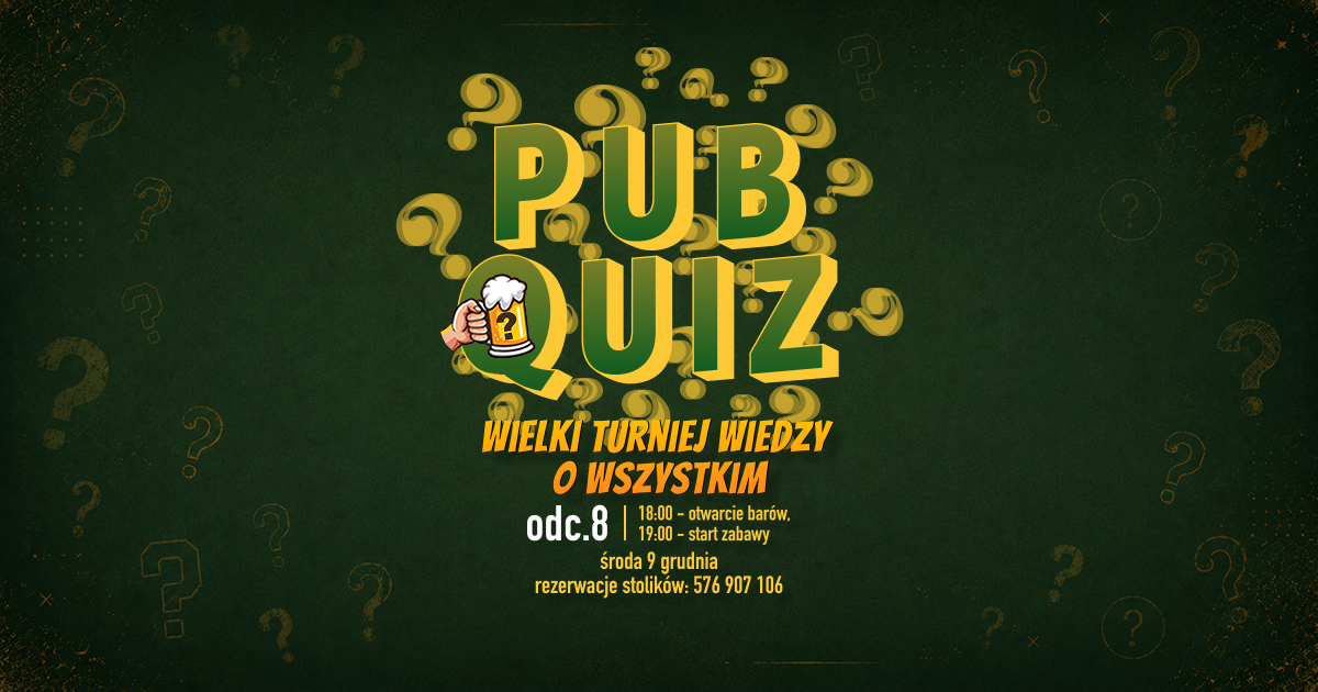 PUBQUIZ (odc.8 ) Wielki Turniej Wiedzy o Wszystkim!