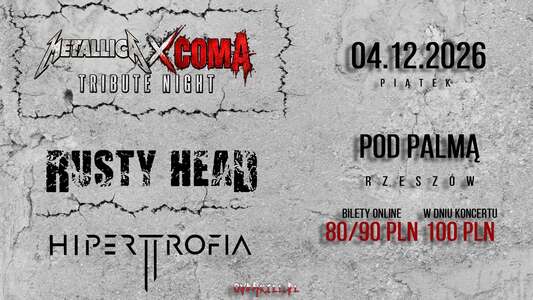 Metallica x Coma Tribute Night - Rusty Head & Hipertrofia