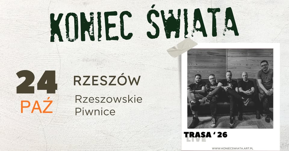 The End of the World — concert in Rzeszów