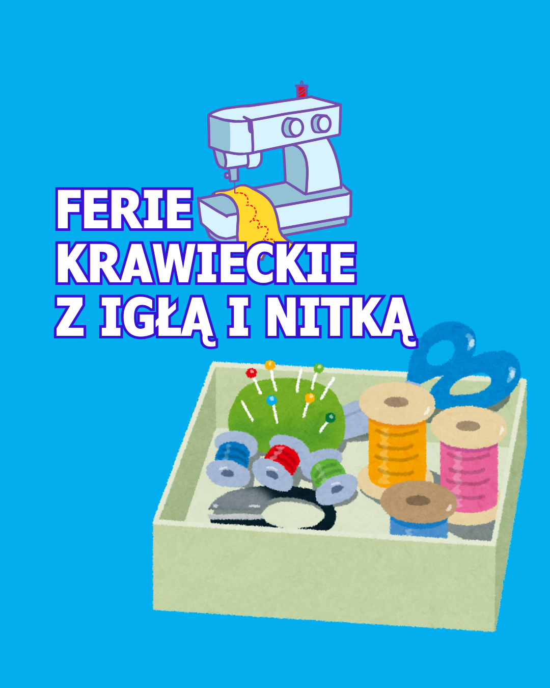 Ferie Krawieckie z Igłą i Nitką