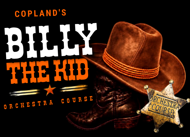 Billy The Kid Orchestra Course