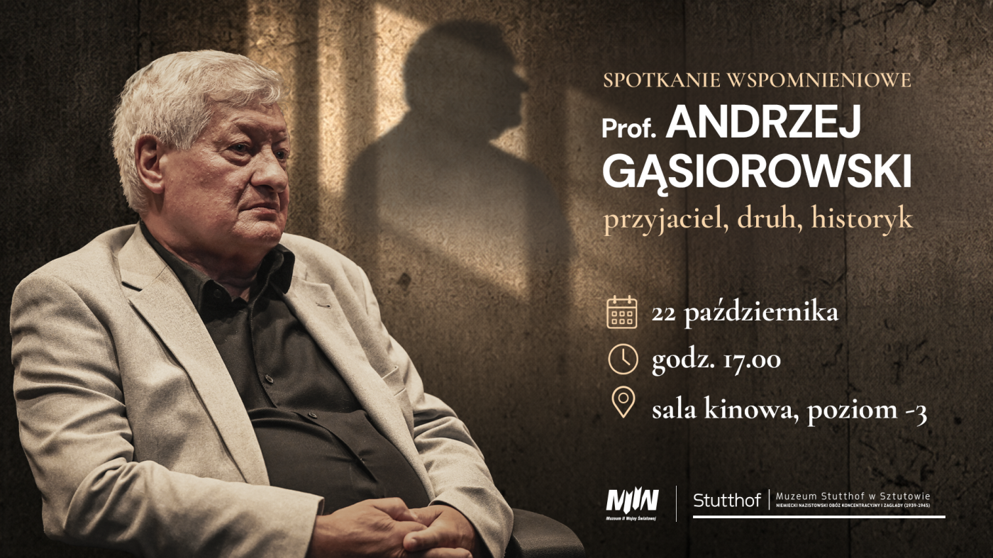 Professor Andrzej Gąsiorowski: friend, friend, historian