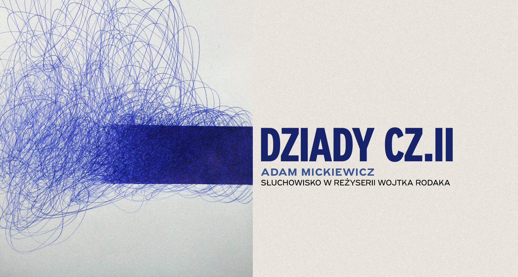 Premiera słuchowiska „Dziady cz. II”