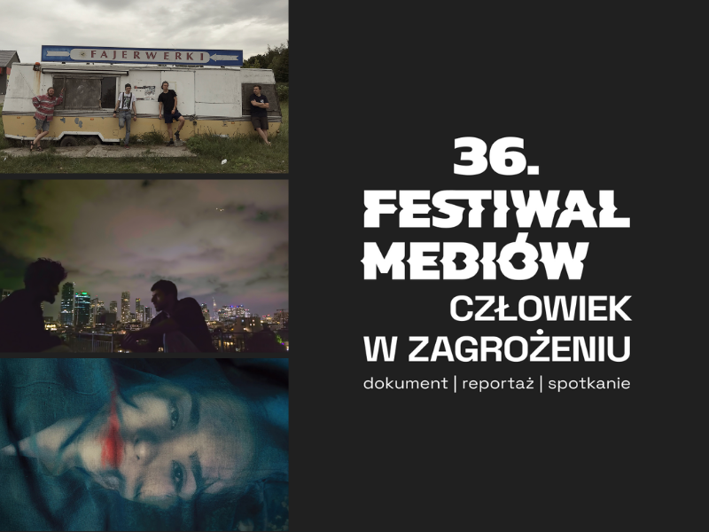 36th Media Festival “Man in Danger”