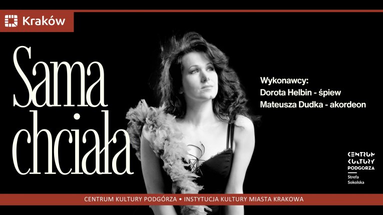 Koncert: "SAMA CHCIAŁA"