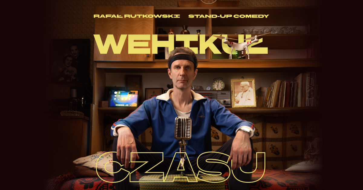 Stand-up: Rafał Rutkowski “Time Machine”