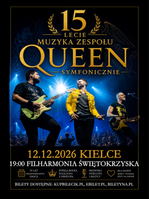 QUEEN SYMPHONICALLY - the most famous Polish project from the border of rock and symphonic music, celebrates its 15th anniversary!