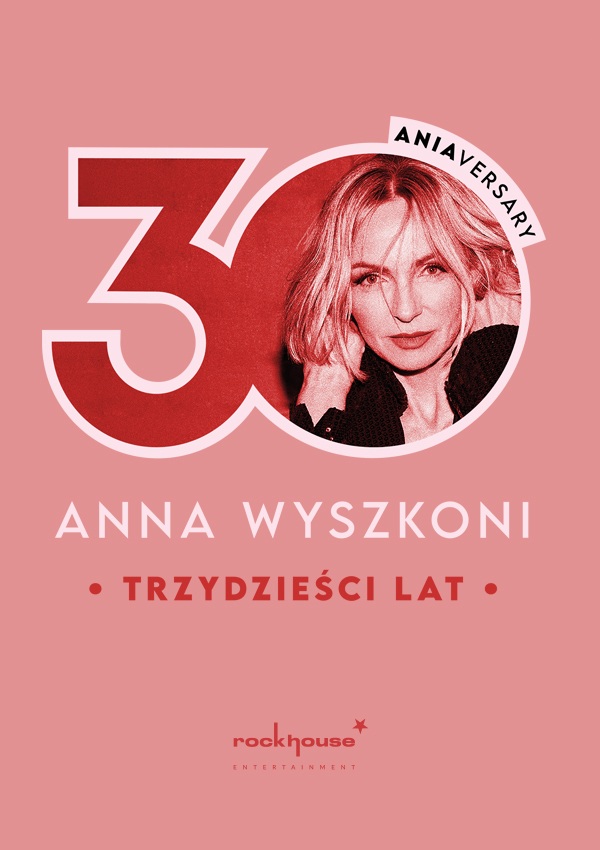 Anna Wyszkoni - 30 years