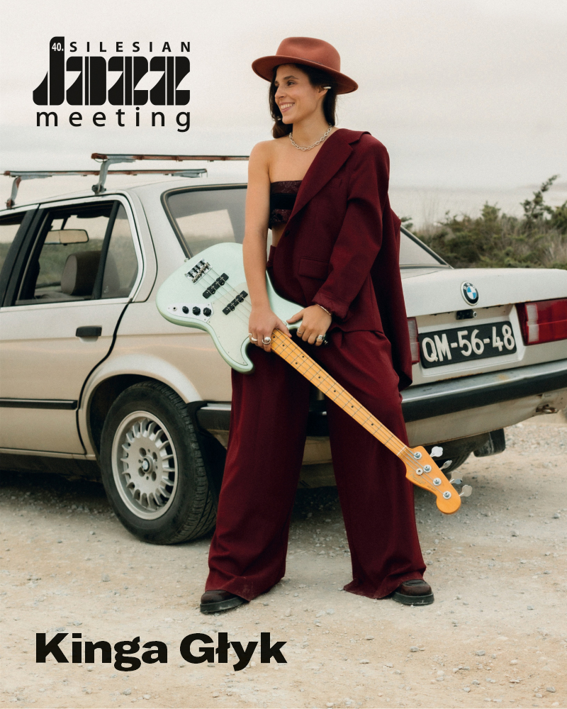 40. Silesian Jazz Meeting – dzień drugi KINGA GŁYK "The chapters tour"