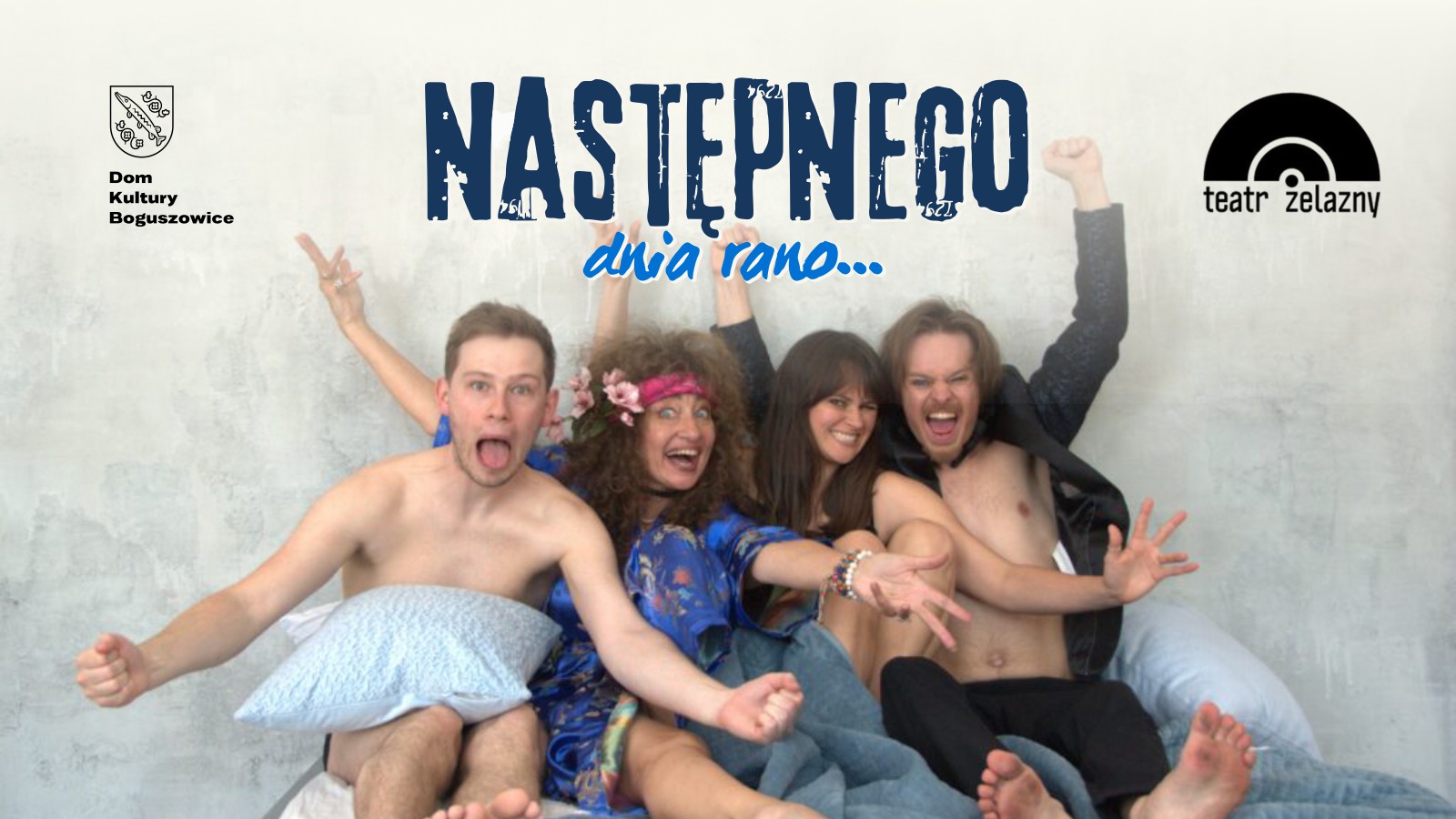 UWAGA! Zmiana terminu! „Następnego dnia rano” spektakl komediowy. Teatr Żelazny
