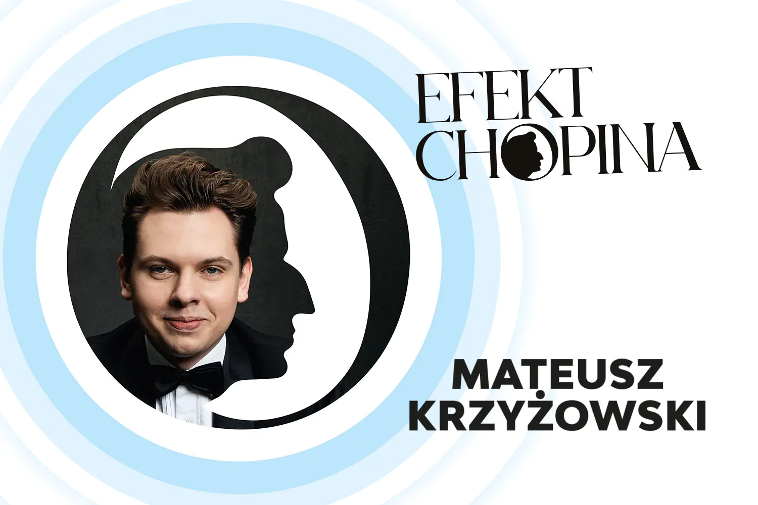 Efekt Chopina – Mateusz Krzyżowski