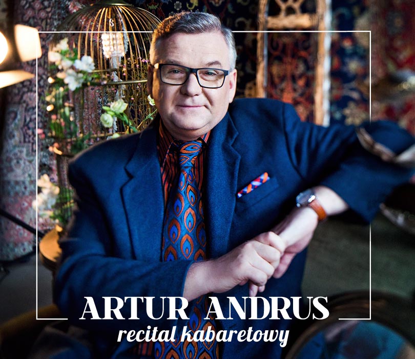 Artur Andrus RECITAL KABARETOWY