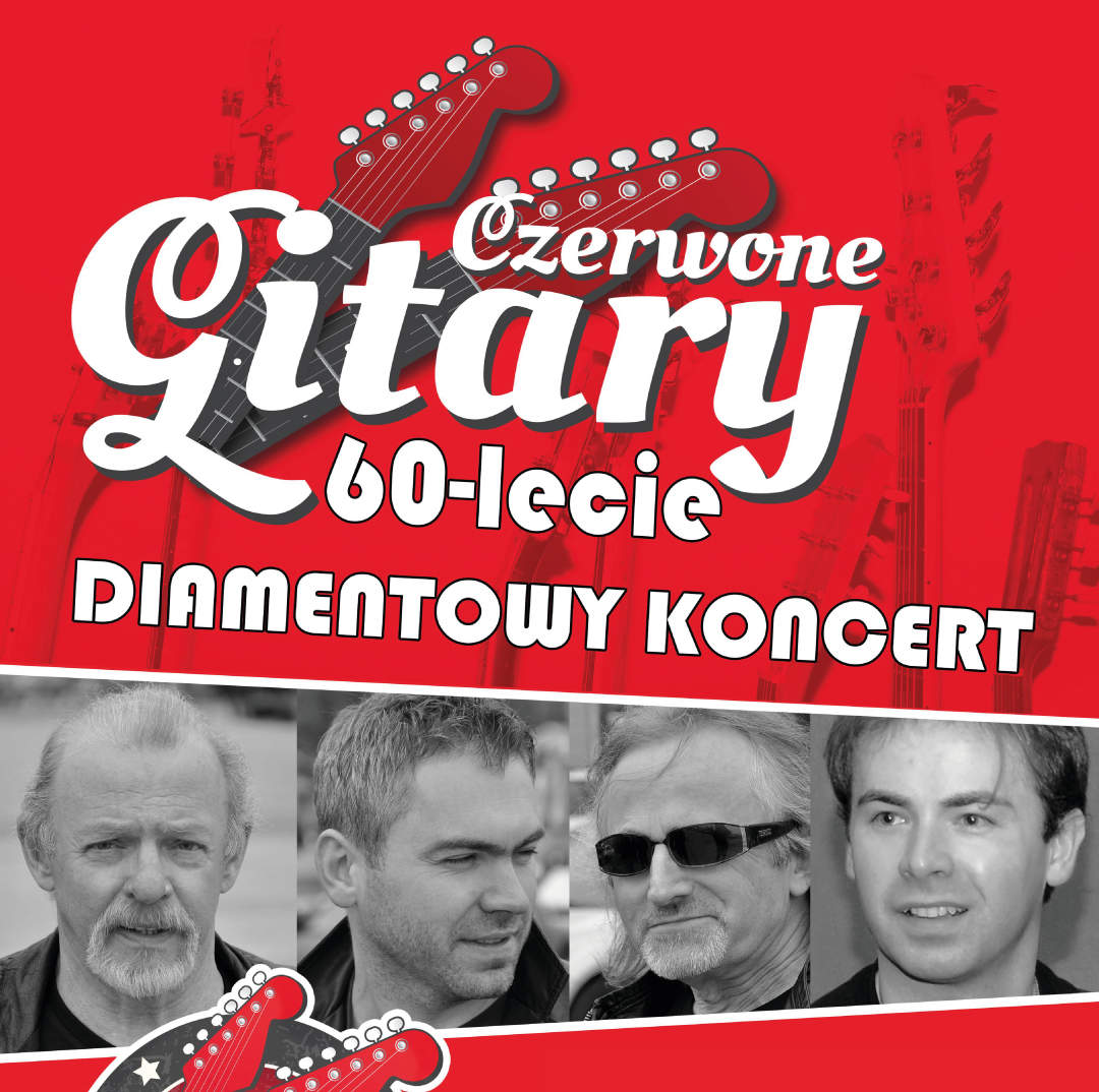 CZERWONE GITARY - DIAMENTOWY KONCERT Z OKAZJI 60-LECIA ZESPOŁU!