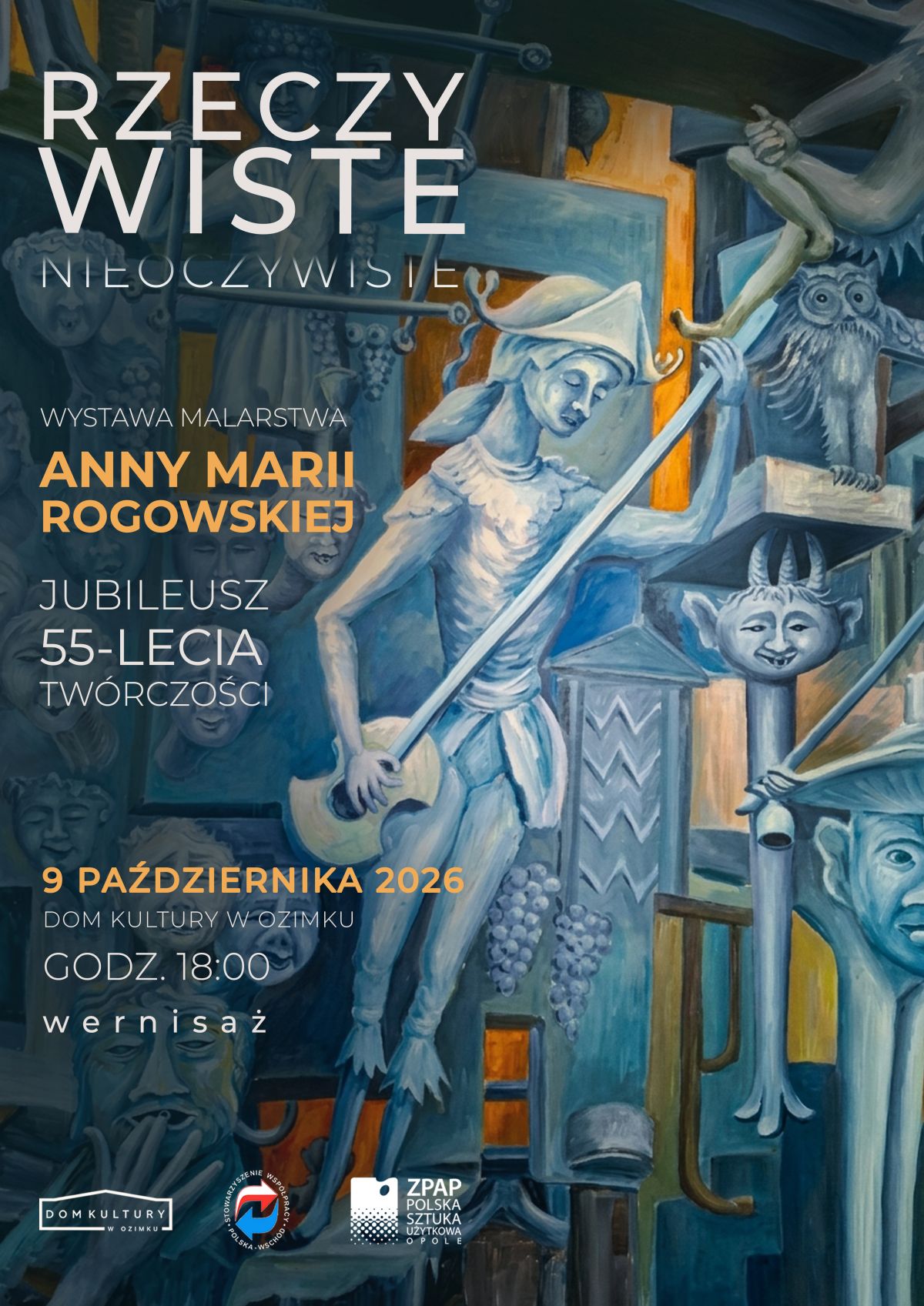 Wernisaż wystawy Anny Marii Rogowskiej "Rzeczywiste nieoczywiste"