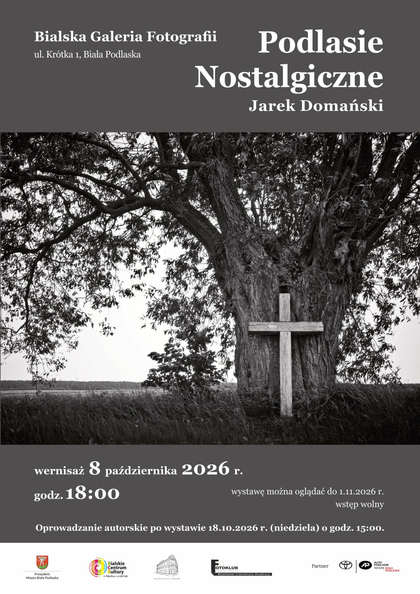 Opening of the exhibition of photographs by Jarek Domański — “Nostalgic Podlasie”