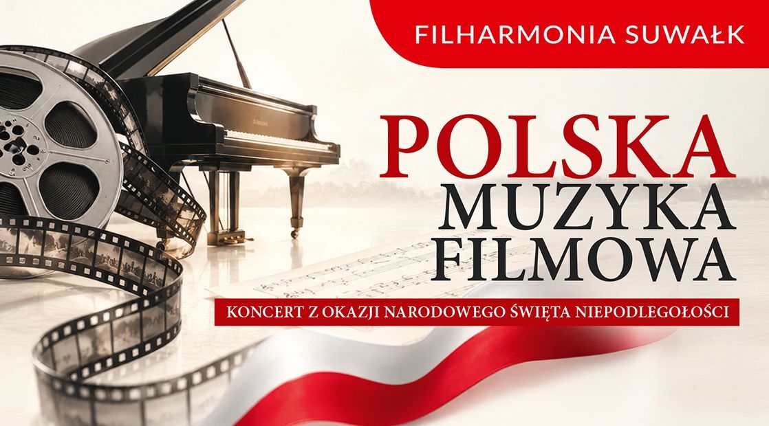 Concert on the occasion of the National Independence Day: Concert of Polish film music