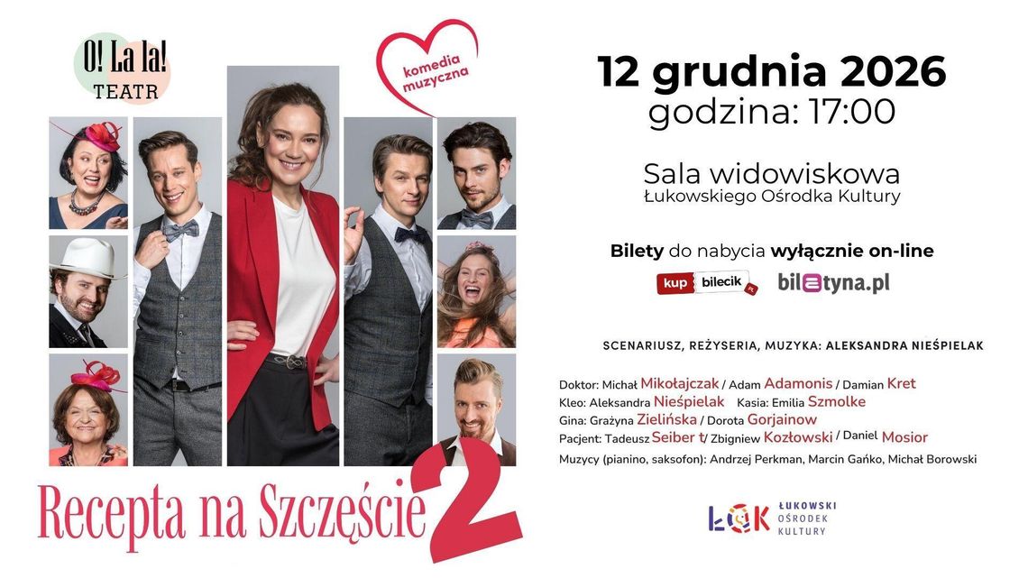 Spektakl „Recepta na szczęście 2” – hit komediowy z muzyką na żywo w ŁOK