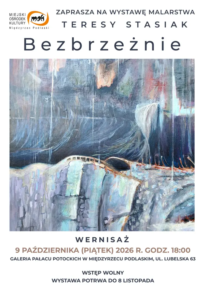 “Bezbrzeżnie” — exhibition of paintings by Teresa Stasiak