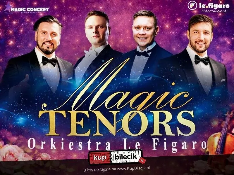 Koncert Magic Tenors i Orkiestra Le Figaro