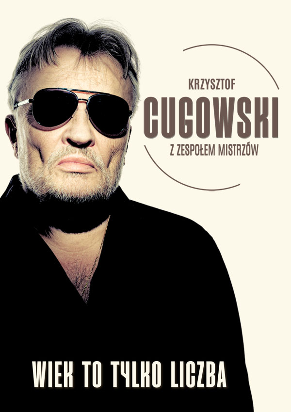 Krzysztof Cugowski - Wiek to tylko liczba