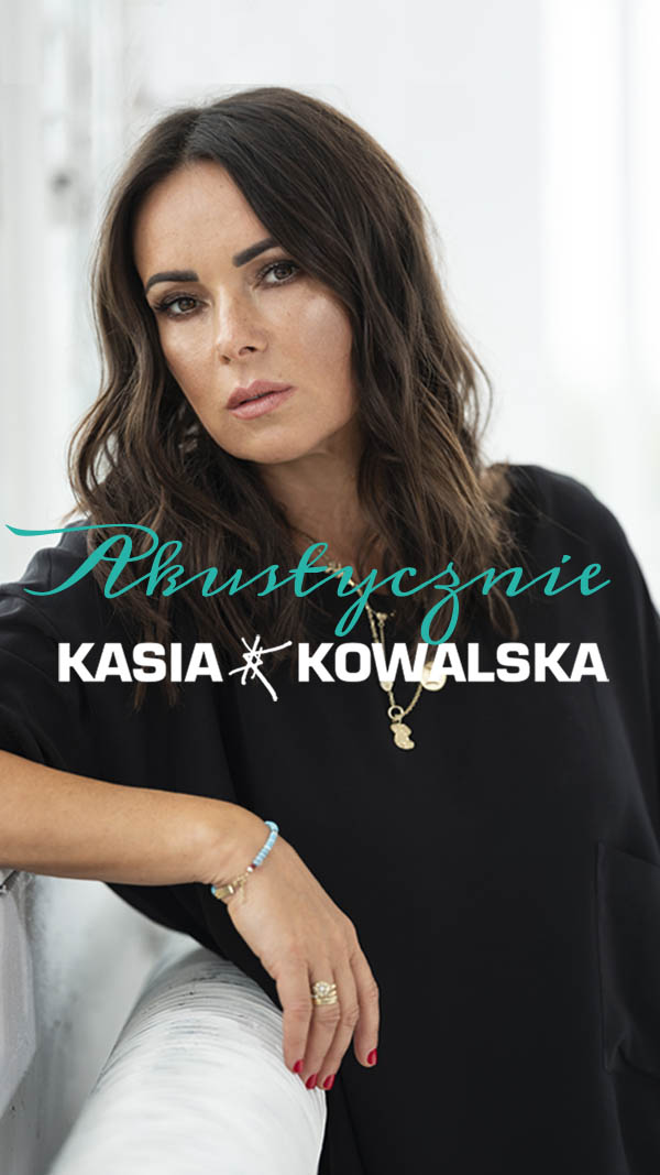 Kasia Kowalska - Acoustic