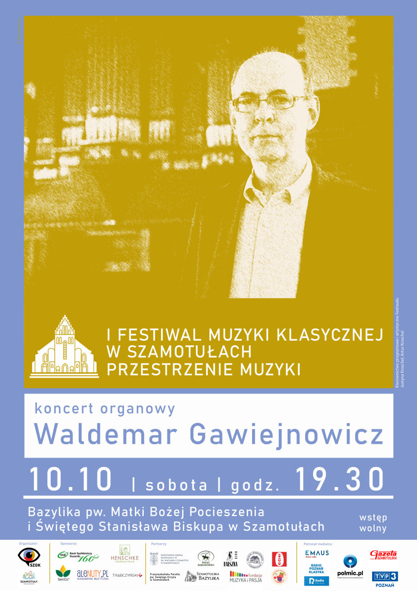 Waldemar Gawiejnowicz (organ) | Music spaces - I Classical Music Festival in Szamotuly