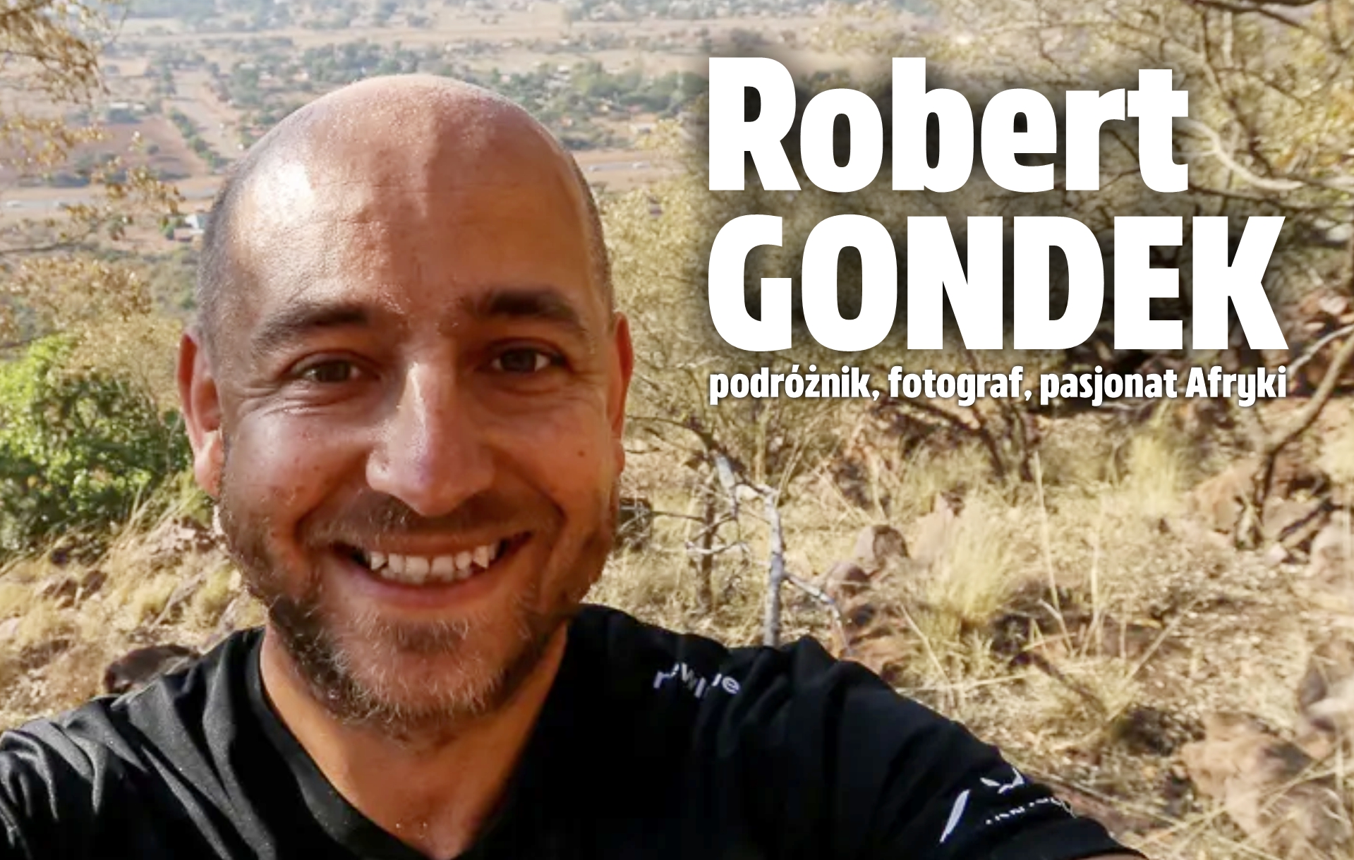 Namibia, Botswana — desert, nature, space. Author's meeting with Robert Gondek