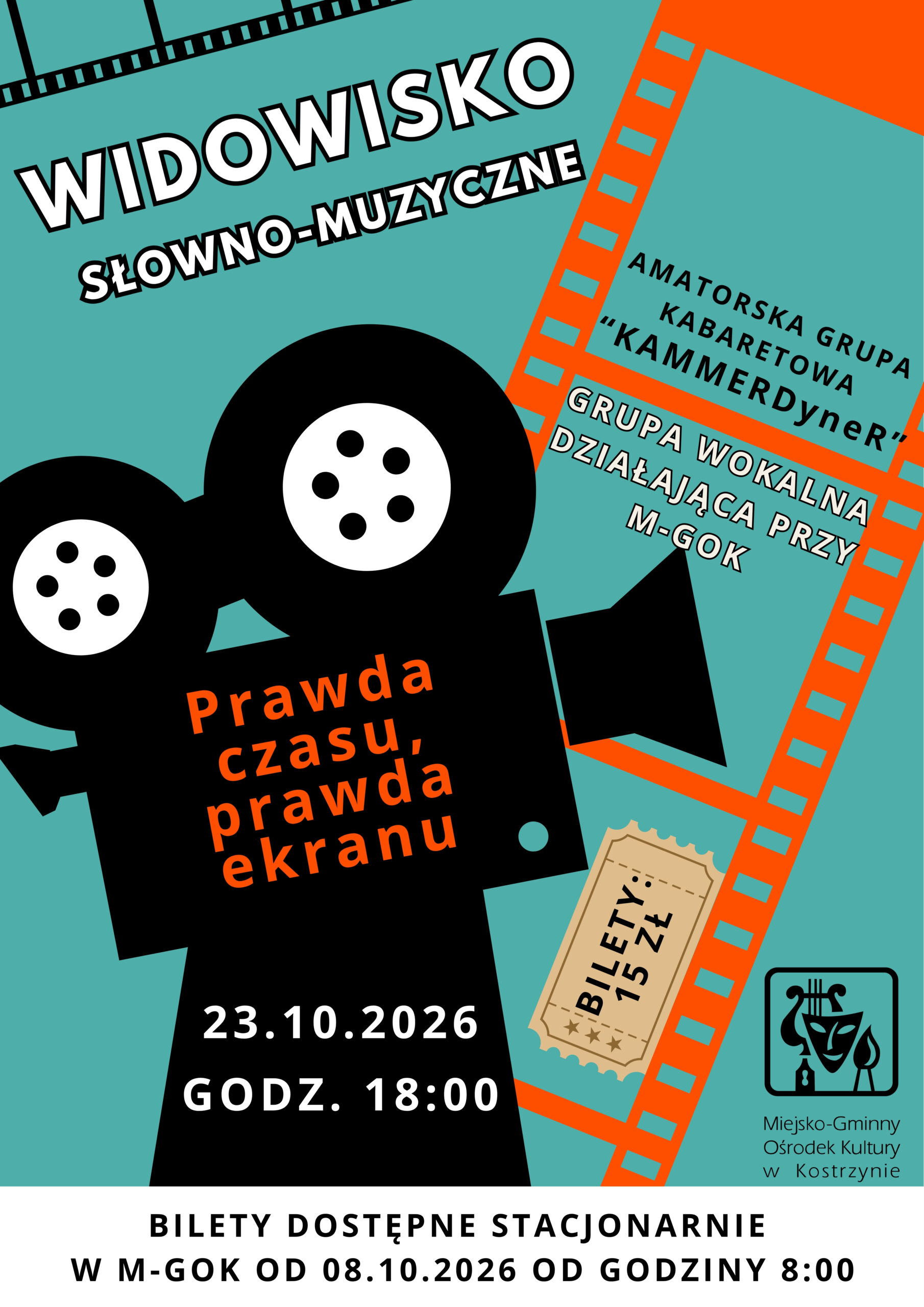 Widowisko słowno-muzyczne pt. „PRAWDA CZASU, PRAWDA EKRANU”